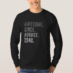 Camiseta Incrível desde agosto de 1940 82º aniversário Vint