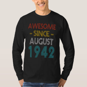 Camiseta Incrível Desde Agosto De 1942 Vintage Birthday
