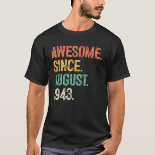 Camiseta Incrível Desde Agosto De 1943 80 Aniversário De 80