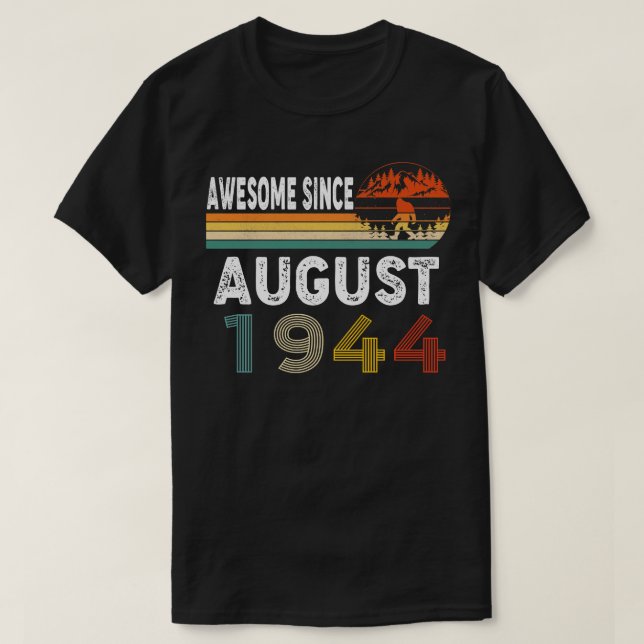 Camiseta Incrível Desde Agosto De 1944 (Frente do Design)
