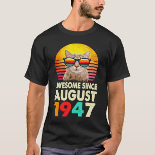 Camiseta Incrível Desde Agosto de 1947 76º Aniversário Gat