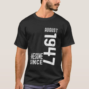 Camiseta Incrível desde agosto de 1947, Nascido em agosto d