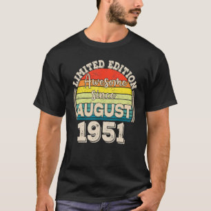 Camiseta Incrível desde agosto de 1951 Nascer em agosto Pai