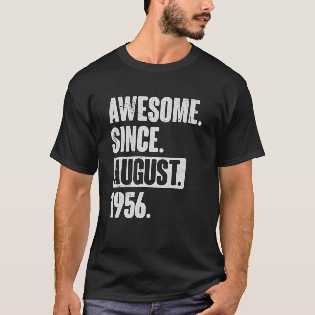 Camiseta Incrível desde agosto de 1956 66 anos 66 anos Nasc (Frente)