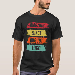 Camiseta Incrível Desde Agosto De 1960, 63 Anos, 63 Anos Na