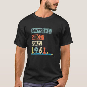 Camiseta Incrível Desde Agosto De 1961 Homens De Aniversá