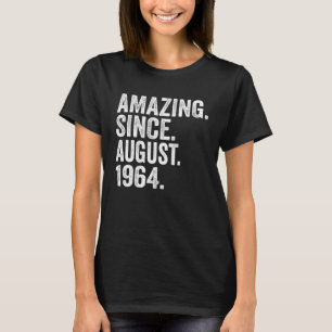 Camiseta Incrível Desde Agosto De 1964 59 Anos 59º Nascimen