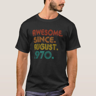 Camiseta Incrível Desde Agosto De 1970 Nascimento Da Ideia