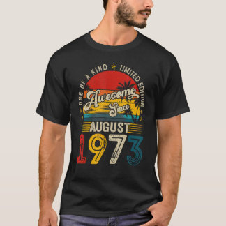 Camiseta Incrível Desde Agosto De 1973 50 Anos De Idade W