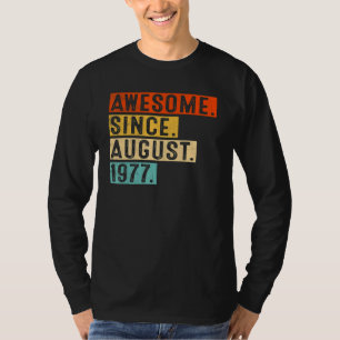 Camiseta Incrível desde agosto de 1977 Vintage 45th Birthda