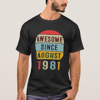 Camiseta Incrível Desde Agosto De 1981 aniversário de 40 an
