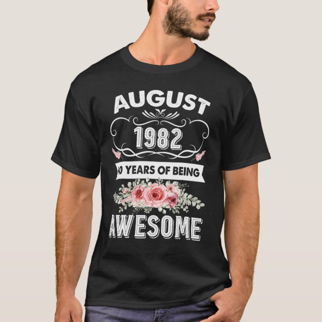 Camiseta Incrível Desde agosto de 1982 aniversário de 40 an (Frente)