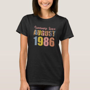 Camiseta Incrível desde agosto de 1986 36 anos 36 anos