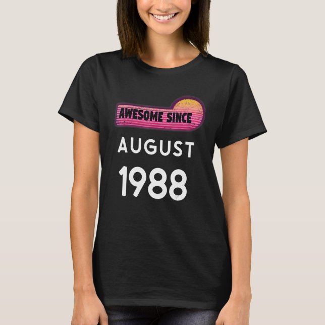 Camiseta Incrível Desde Agosto De 1988 Aniversário De 1988  (Frente)