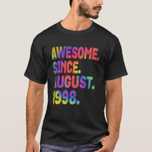 Camiseta Incrível Desde Agosto De 1998, Nascido De 25 De 25