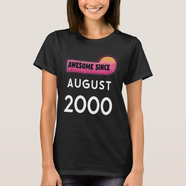 Camiseta Incrível Desde Agosto De 2000 Aniversário De 2000  (Frente)
