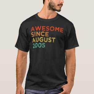 Camiseta Incrível desde agosto de 2005 17º Aniversário 17 A