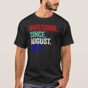 Camiseta Incrível Desde Agosto De 2007 Menina De 15 Anos Bi