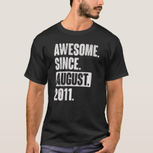 Camiseta Incrível Desde Agosto De 2011, 11 Birthda, 11 Anos