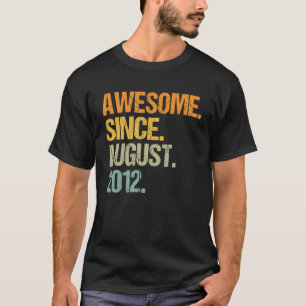 Camiseta Incrível Desde Agosto De 2012 Meninas De 10 Anos