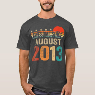 Camiseta Incrível Desde Agosto De 2013, 9 Anos, 9º Aniversá