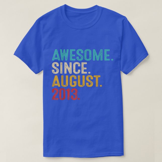 Camiseta Incrível Desde Agosto De 2013 Presente De 9º Anive (Frente do Design)