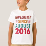 Camiseta Incrível Desde Agosto De 2016 Vintage Birthday<br><div class="desc">Incrível desde agosto de 2016 nascer,  Vintage Birthday 6 em agosto,  incrível desde agosto de 2016,  aniversário de 6 anos,  camisa de aniversário,  aniversário de 6 anos,  aniversário,  aniversário de 6 anos,  incrível desde,  vintage,  incrível desde 2016,  vintage 2016,  nascer em 2016</div>