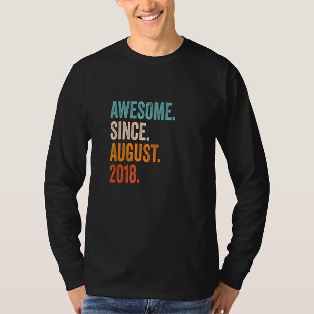 Camiseta Incrível desde agosto de 2018 4º Aniversário (Frente)