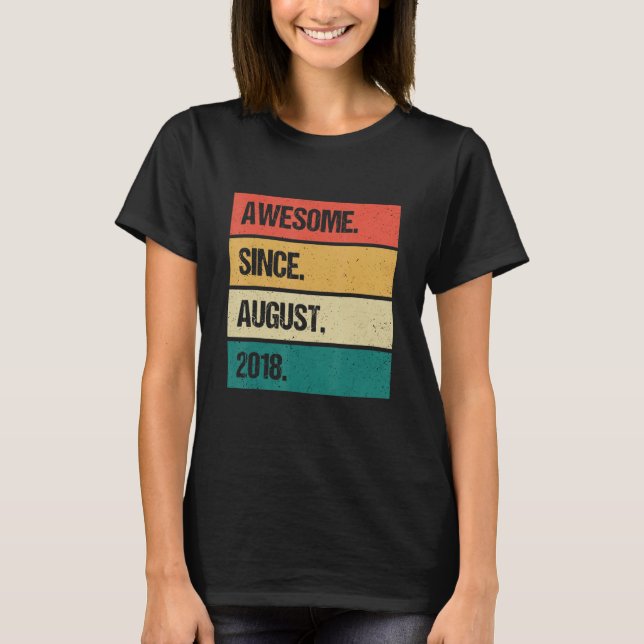 Camiseta Incrível desde agosto de 2018 4º aniversário de 4  (Frente)