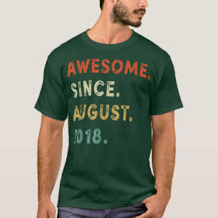 Camiseta Incrível Desde Agosto De 2018 4 Anos 4 Anos 4 Anos