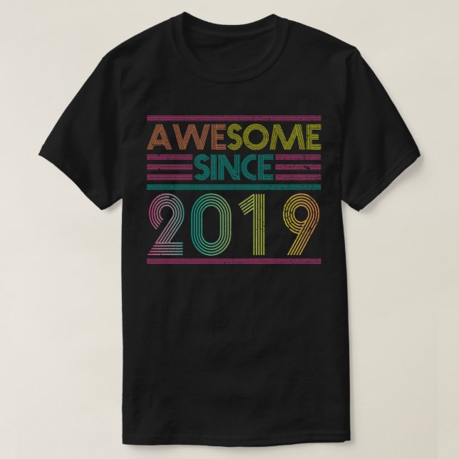 Camiseta Incrível Desde Aniversário De 2019 Engraçado Color (Frente do Design)