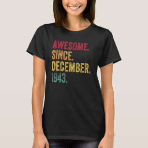 Camiseta Incrível desde dezembro de 1943 79º aniversário 79
