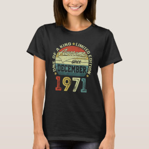 Camiseta Incrível Desde Dezembro De 1971 51 Anos Idade 51 A