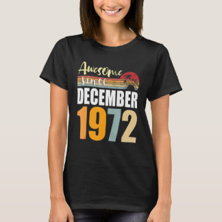 Camiseta Incrível desde dezembro de 1972 50º aniversário 50