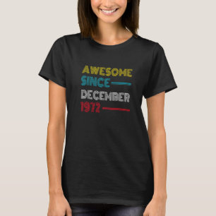 Camiseta Incrível desde dezembro de 1972 50º aniversário 50
