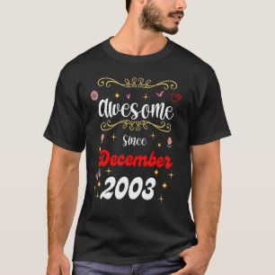 Camiseta Incrível desde dezembro de 2003 Flowers & Mas