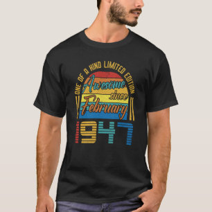 Camiseta Incrível Desde Fevereiro De 1947 76 Anos 76 Anos N