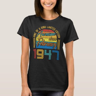 Camiseta Incrível Desde Fevereiro De 1947 76 Anos 76 Anos N