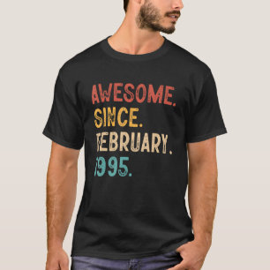 Camiseta Incrível Desde Fevereiro De 1995 28 Anos 28 Anos N