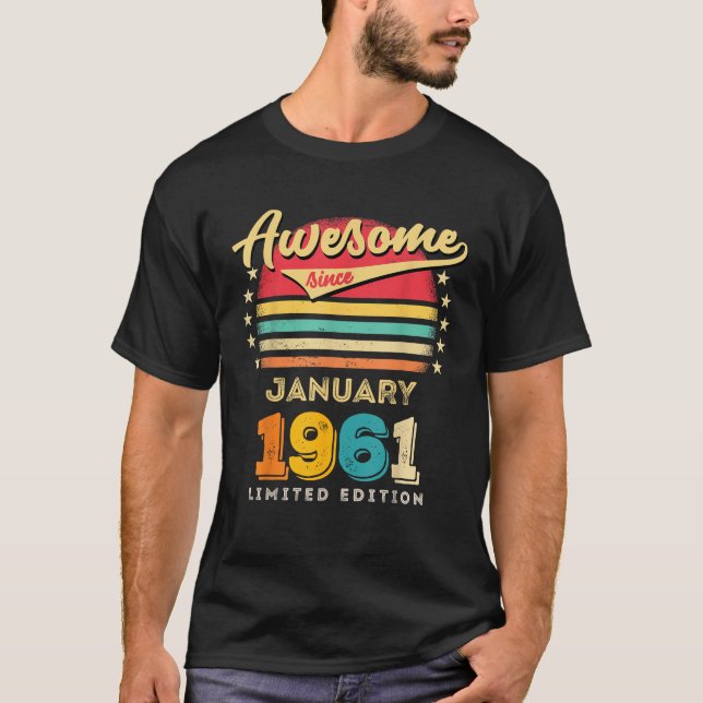Camiseta Incrível Desde Janeiro De 1961 Aniversário (Frente)