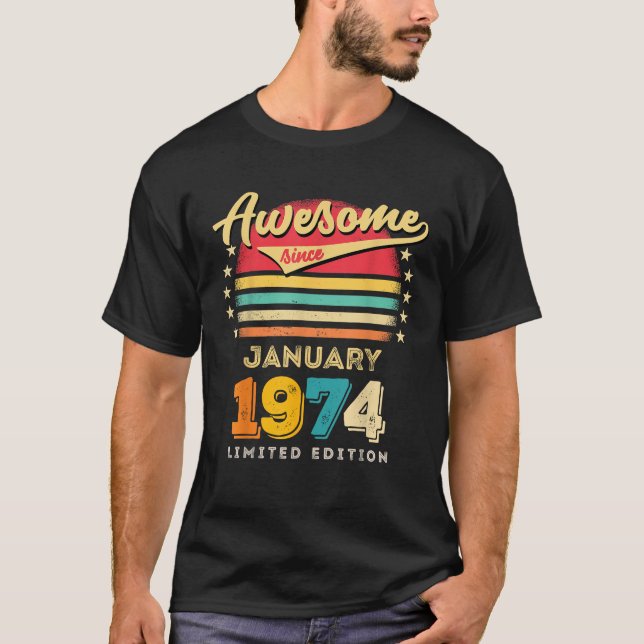 Camiseta Incrível Desde Janeiro De 1974 Aniversário (Frente)