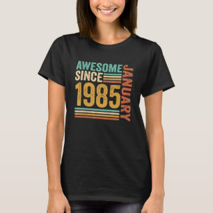Camiseta Incrível desde Janeiro de 1985 38º aniversário 38