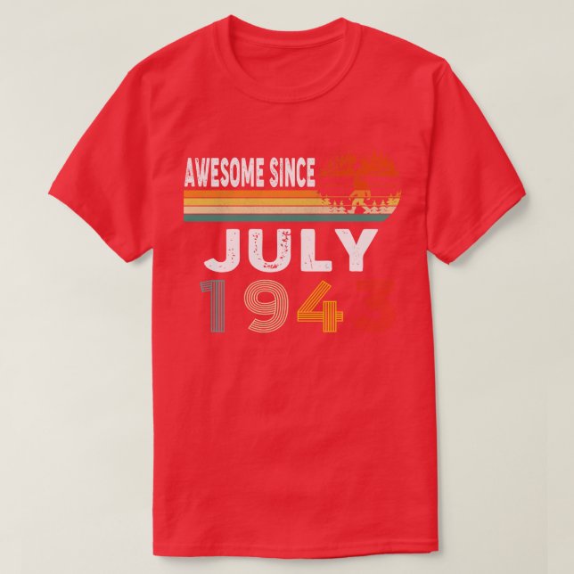 Camiseta Incrível Desde Julho De 1943 (Frente do Design)