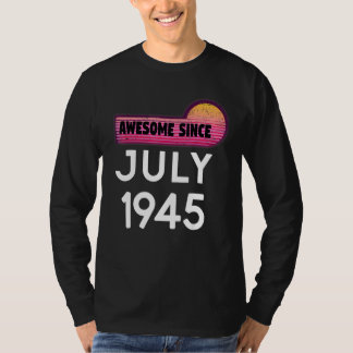 Camiseta Incrível Desde Julho De 1945 Aniversário De 1945 J