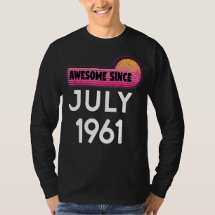 Camiseta Incrível Desde Julho De 1961 Aniversário De 1961 J