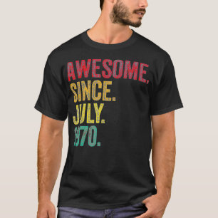 Camiseta Incrível Desde Julho De 1970 52º Aniversário, 52 A