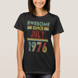 Camiseta Incrível Desde JULHO De 1976 Aniversário De 44 Ano