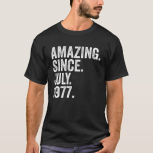 Camiseta Incrível desde julho de 1977 46 anos 46 anos