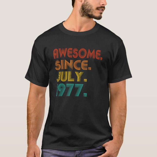 Camiseta Incrível desde julho de 1977 Aniversário Vinta (Frente)