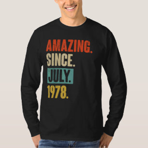 Camiseta Incrível desde julho de 1978, aniversário do 44 de